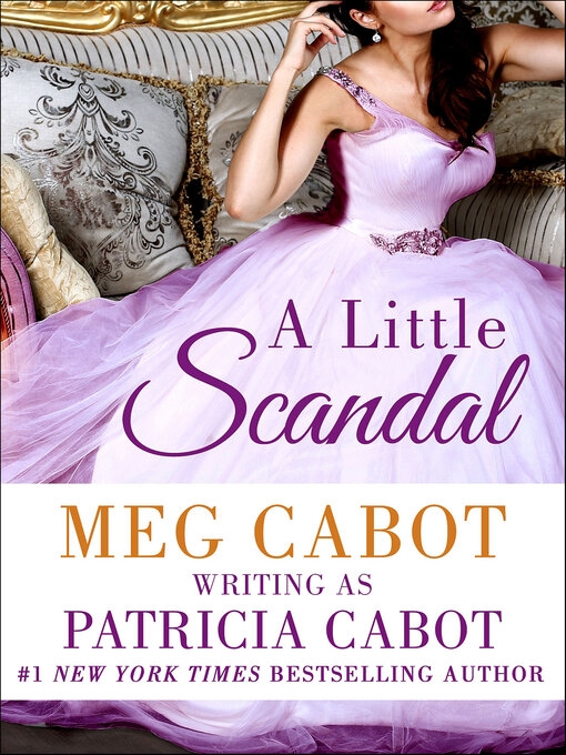 Title details for A Little Scandal by Patricia Cabot - Available